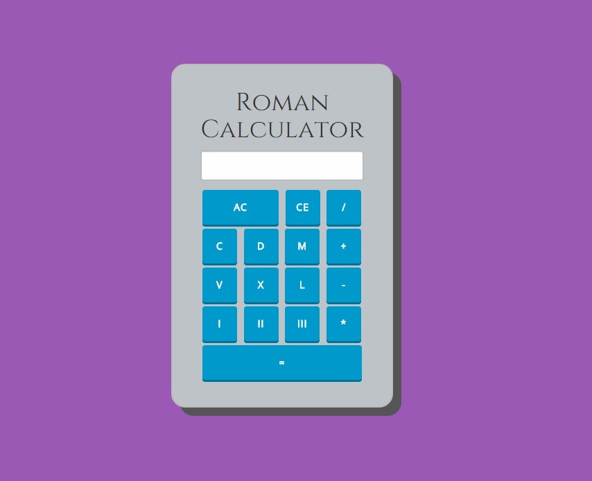 A calculator for roman numerals with some limitations.